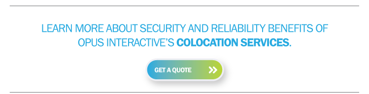 Click to get a quote for secure and reliable colocation services with Opus Interactive.